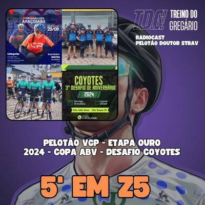 5' em Z5 - Pelotão VGP Etapa Ouro - Copa ABV - Desafio Coyotes SJN