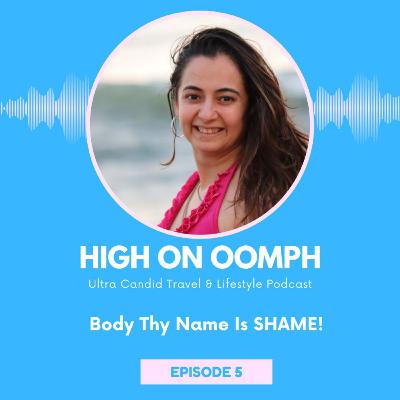 Body Thy Name Is SHAME! Body Thy Name Is SHAME!