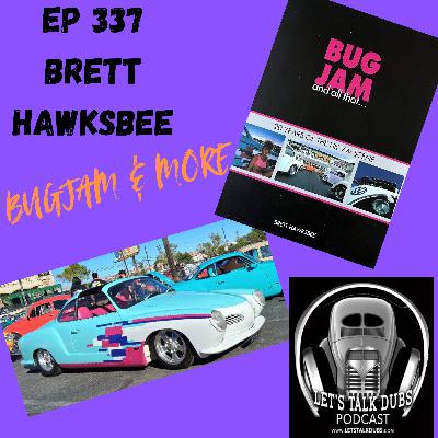 Ep 337 Brett Hawksbee Bug Jam Targa Ghia and more