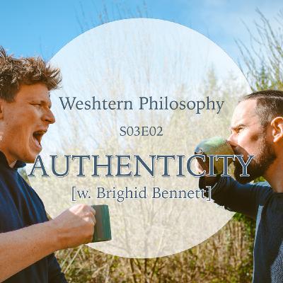 S03E02 - Authenticity [w. Brighid Bennett]