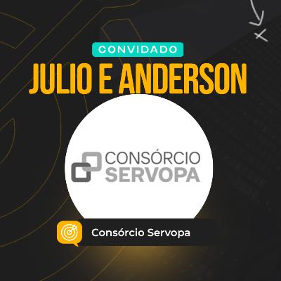 Transformatória Summit: #008 - Julio e Anderson, Consórcio Servopa