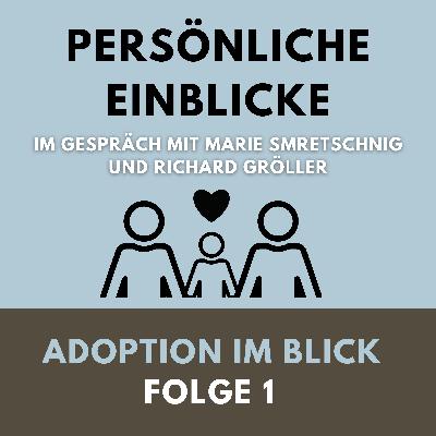 Adoption im Blick#1- Persönliche Einblicke und Erlebnisse