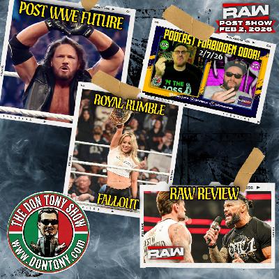 The Don Tony Show / WWE RAW Post Show 2/2/26 The Don Tony Show / WWE RAW Post Show 2/2/26