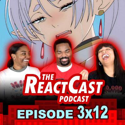 Is the Frieren more PAINFUL on the rewatch?? | The React Cast 3x12