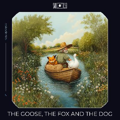 The Goose, the Fox and the Dog