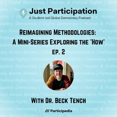 Reimagining Methodologies: A Mini-Series Exploring the 'How' | Episode 2 with Dr. Beck Tench Reimagining Methodologies: A Mini-Series Exploring the 'How' | Episode 2 with Dr. Beck Tench