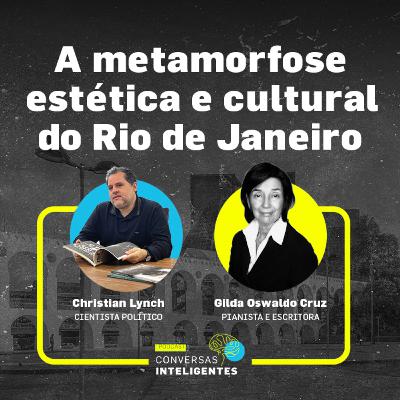 A metamorfose estética e cultural do Rio de Janeiro