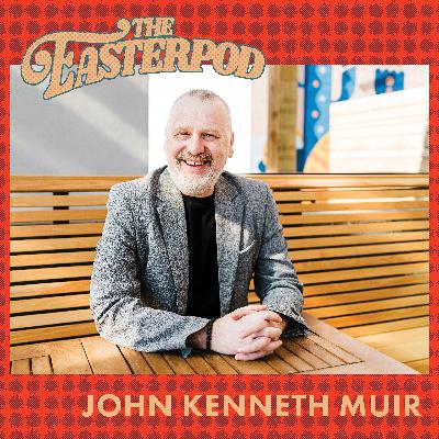 33. Creating “Abnormal Fixation” w/ John Kenneth Muir