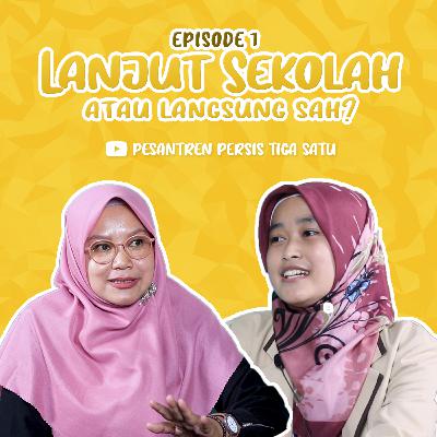 PODTREN #1: "Lanjut Sekolah atau Langsung Sah?" Bersama Ibu Ani Daningsih, M.Pd.