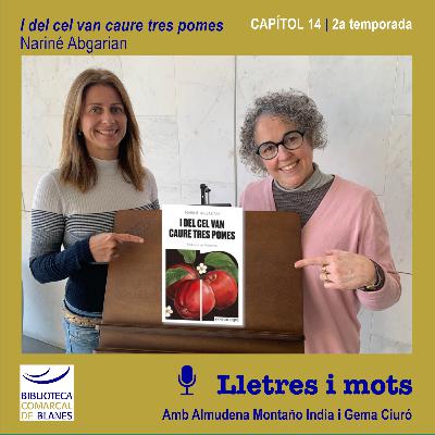 >> LLETRES I MOTS 2x14 | I del cel van caure tres pomes, de Nariné Abgarian >> LLETRES I MOTS 2x14 | I del cel van caure tres pomes, de Nariné Abgarian