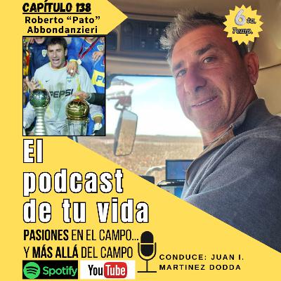 EPV 138 - "PATO" ABBONDANZIERI: "El contratista campeón histórico" EPV 138 - "PATO" ABBONDANZIERI: "El contratista campeón histórico"