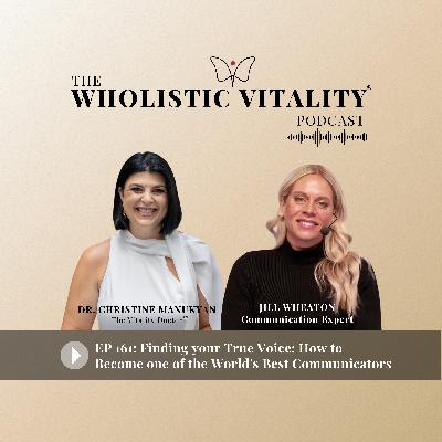 161: Finding your True Voice with Jill Wheaton: How to Become one of the World's Best Communicators 161: Finding your True Voice with Jill Wheaton: How to Become one of the World's Best Communicators