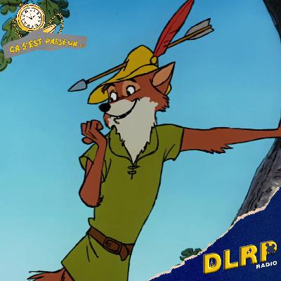 8 Novembre 1973 : Première de Robin des Bois - Ca S'Est Passé Un... Disney dans l'Histoire 8 Novembre 1973 : Première de Robin des Bois - Ca S'Est Passé Un... Disney dans l'Histoire