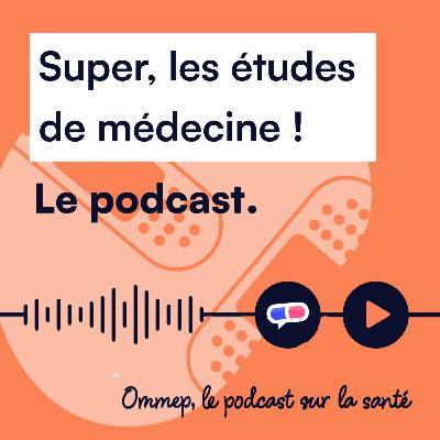 44 : Super, les études de médecine ! 44 : Super, les études de médecine !