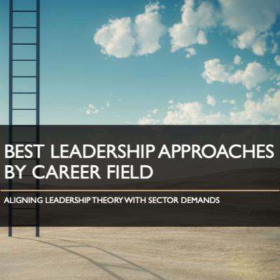 6505 - Best Leadership Practices Based On Career Field And Sector.