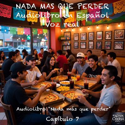 Nada más que perder – Capítulo 7 - Audiolibro en Español - Voz real Nada más que perder – Capítulo 7 - Audiolibro en Español - Voz real