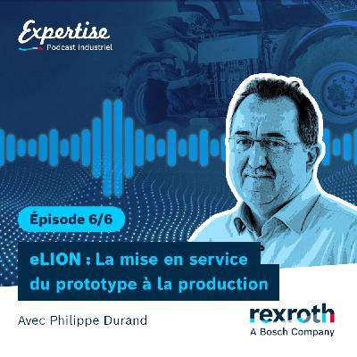 [eLION 6/6] La mise en service, du prototype à la production