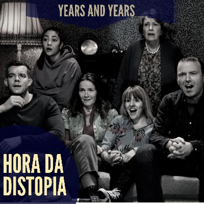 YEARS & YEARS - Uma distopia social