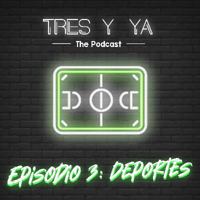 Episodio 3 - DEPORTES ⚽