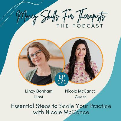 171: Essential Steps to Scale Your Practice with Nicole McCance