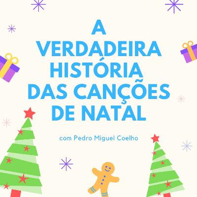A Verdadeira História Das Canções De Natal