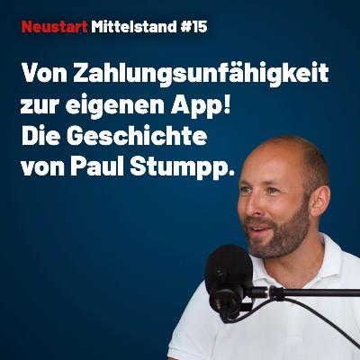 #15 Paul Stumpp – Vom Burnout zum Startup: Der gefährliche Weg zur eigenen Vision