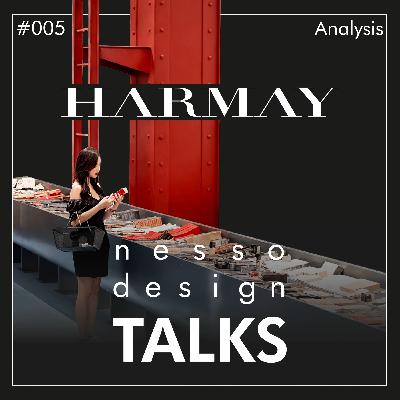 #005 | nesso.design.TALKS | HARMAY Store Analysis (Part 2 of 3) #005 | nesso.design.TALKS | HARMAY Store Analysis (Part 2 of 3)