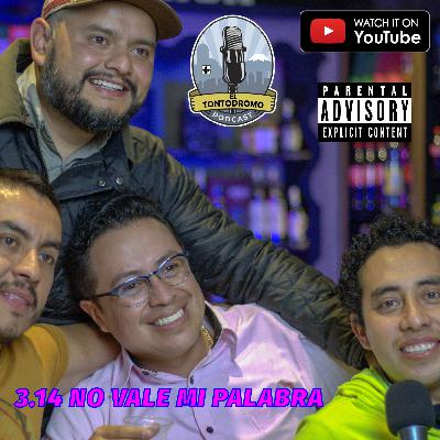 3.14 NO VALE MI PALABRA 3.14 NO VALE MI PALABRA