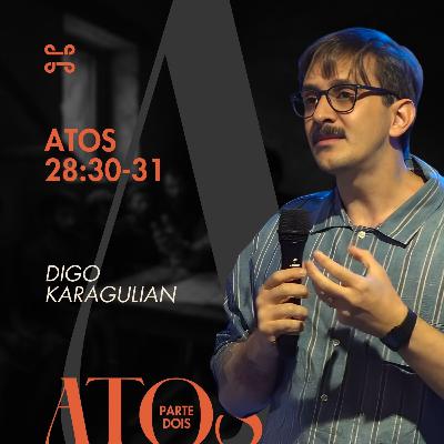 Atos 28:30-31 por Digo Karagulian