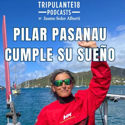 #271 Tripulante18 | Pilar Pasanau cumple su sueño #271 Tripulante18 | Pilar Pasanau cumple su sueño