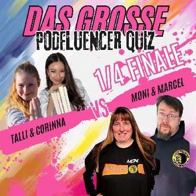 257 Zweites  Viertel Finale des Podfluencer Quiz 2026