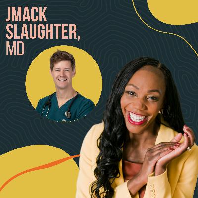 ER 101: When to Go to the ER & What to Expect with Dr. JMack Slaughter
