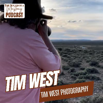 Capturing the Essence of the Wild with Tim West | Episode 42