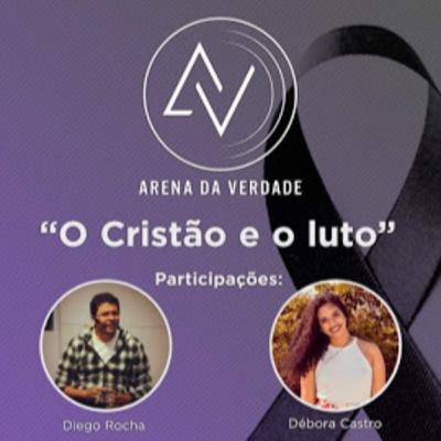 Arena da Verdade - O Cristão e o Luto - culto jovem Arena da Verdade - O Cristão e o Luto - culto jovem