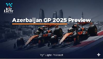 Vyf Ligte | Episode 37 Preview van 2025 Azerbaijan Grand Prix