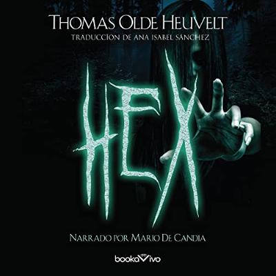 Hex (Spanish Edition) (Audiolibro) | Prueba Gratis