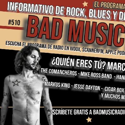 BAD MUSIC RADIO #510. MARC ROCKENBERG