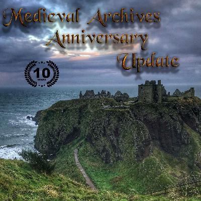 Medieval Archives Podcast Update