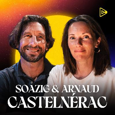 Comment savoir si mon couple est fait pour durer ? Avec Soazig et Arnaud Castelnérac