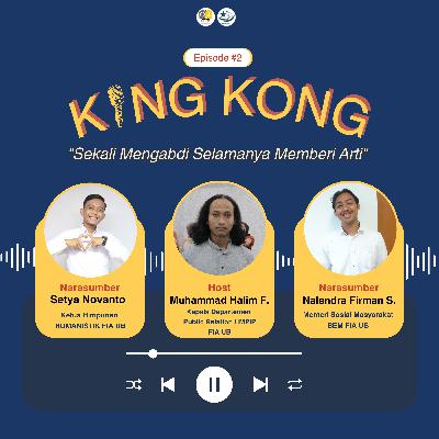 KINGKONG : Sekali Mengabdi Selamanya Memberi Arti KINGKONG : Sekali Mengabdi Selamanya Memberi Arti