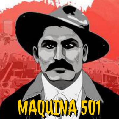 Ep.5 “Maquina 501”