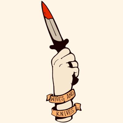 Wives & Knives S3E15. : Recommends