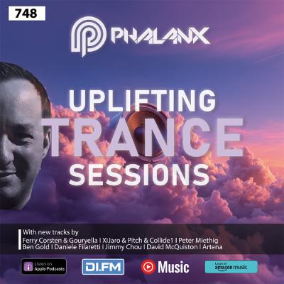 Uplifting Trance Sessions EP. 748 with DJ Phalanx ⚡ (Trance Podcast)