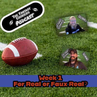 Week 1: For Real or Faux Real?