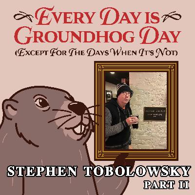 Stephen Tobolowsky, Part 2