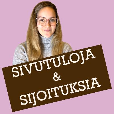 Sivutuloja kesällä - 16 tapaa - Sivutuloja ja sijoituksia podcast kausi 2, jakso 10 Sivutuloja kesällä - 16 tapaa - Sivutuloja ja sijoituksia podcast kausi 2, jakso 10
