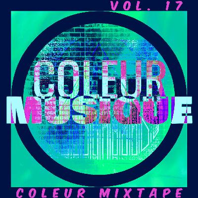 COLEUR MIXTAPE - VOL. 17 (Tech House - Deep Tech - Melodic Techno)