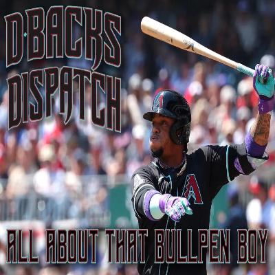 Dbacks Dispatch: How About That Bullpen Boy!