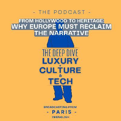 From Hollywood to Heritage: Why Europe must reclaim the narrative