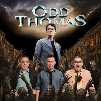 Podcast 225: Odd Thomas